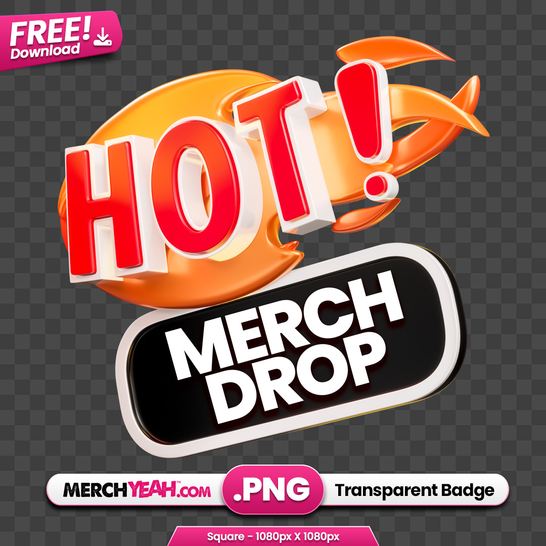 Hot Merch Drop Badge